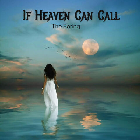 If Heaven Can Call