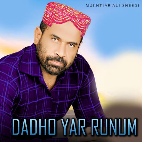 Dadho Yar Runum