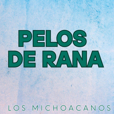 Pelos de Rana