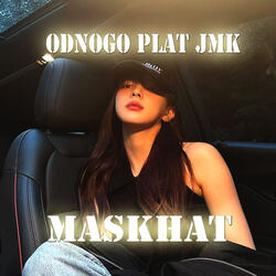 ODNOGO PLAT JMK