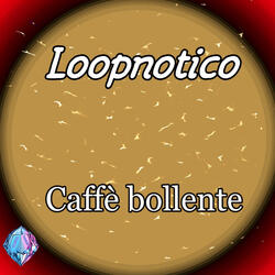 Caffè Bollente
