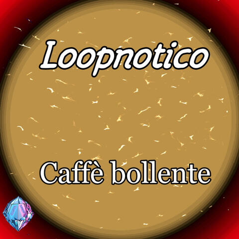 Caffè Bollente