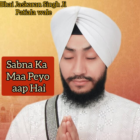Sabna Ka Ma peyo aap hai