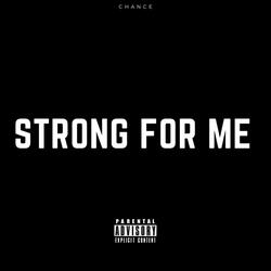Strong For Me