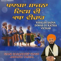 Khalsa Sajna Diwas Di Katha Vichar