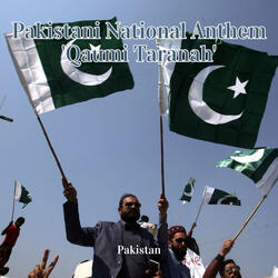 Pakistani National Anthem 'Qaumi Taranah'