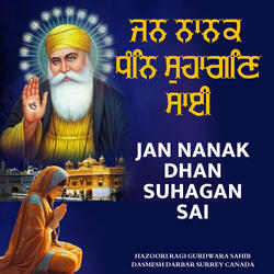 Jan Nanak Dhan Suhagan Sai