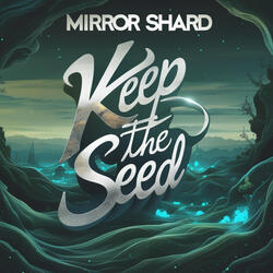 Keep the Seed