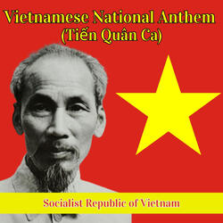 Vietnamese National Anthem (Tiến Quân Ca)