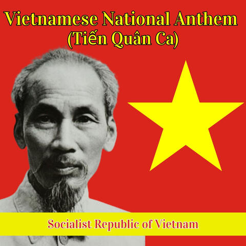 Vietnamese National Anthem (Tiến Quân Ca)