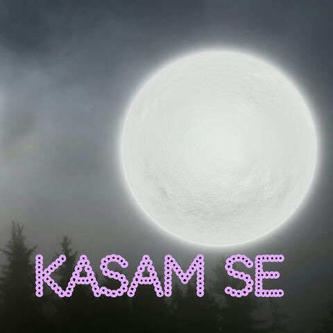 Kasam Se