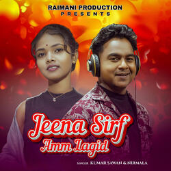 Jeena Sirf Amm Lagid