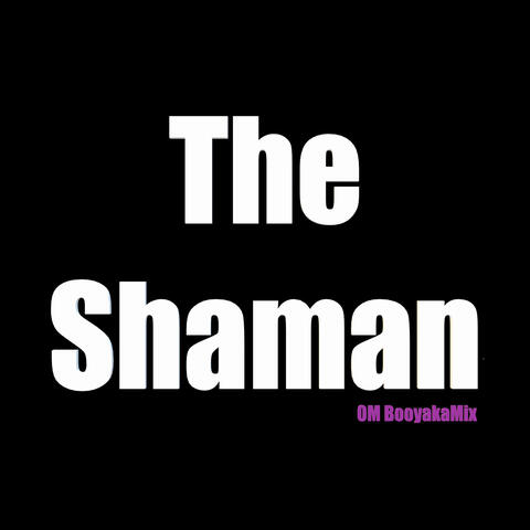 The Shaman