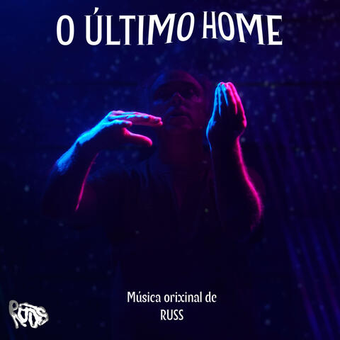 O Último Home (Banda Sonora Orixinal)