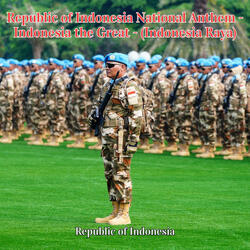 Republic of Indonesia National Anthem - Indonesia the Great - (Indonesia Raya)