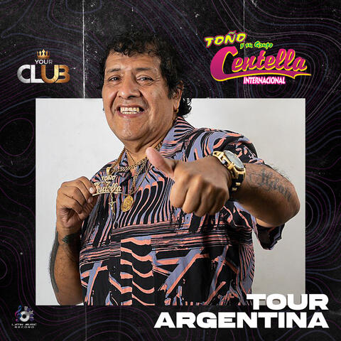 Your Club, Tour Argentina