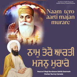 Naam Tero Aarti Majan Murare