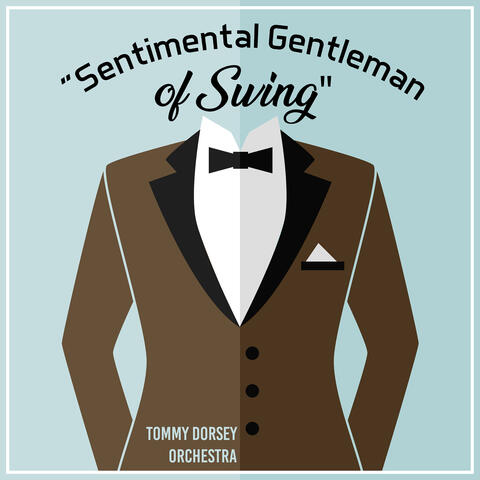 "Sentimental Gentleman of Swing"