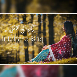 Inteha-e-Ishq