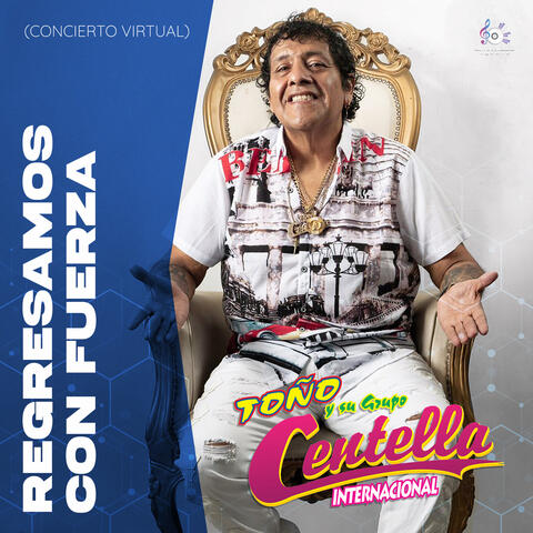 Regresamos con Fuerza (Concierto Virtual)