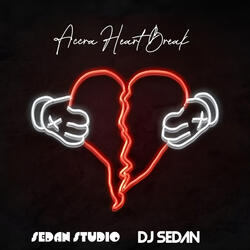 Sedan Studio, DJ Sedan - Accra HeartBreak