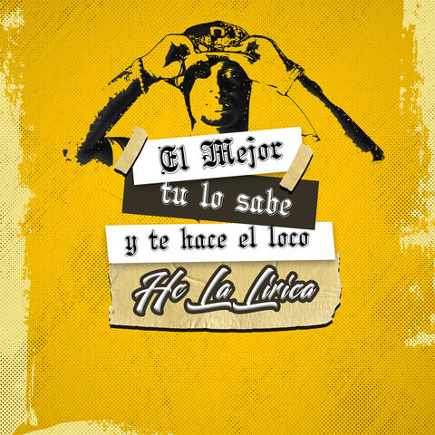El mejor tu lo sabe y te hace el Loco
