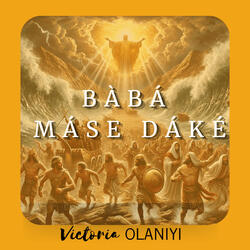 Baba Mase Dake