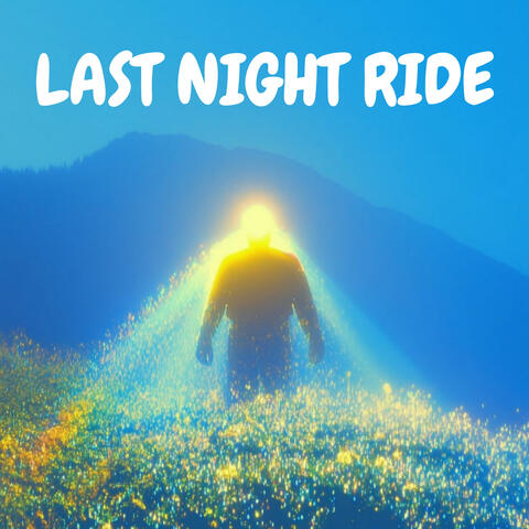Last Night Ride