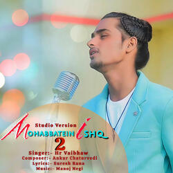 Mohabbatein Ishq 2.O