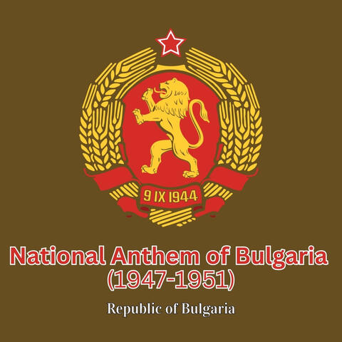 National Anthem of Bulgaria (1947-1951)