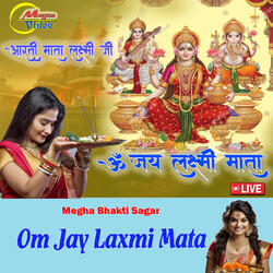 Om Jay Laxmi Mata