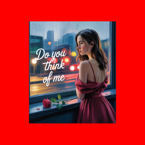 Do You Think Of Me