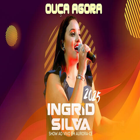 Ingrid silva Ao Vivo