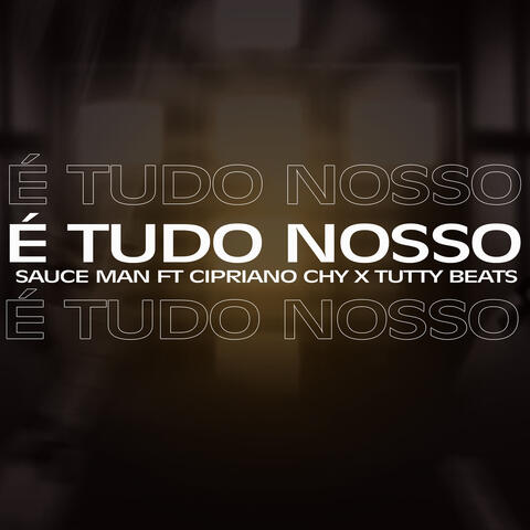 É TUDO NOSSO