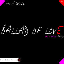Ballad Of Love
