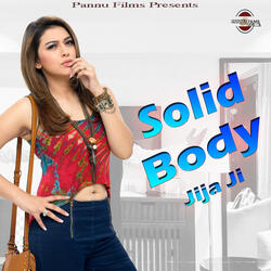 Solid Body Jija Ji