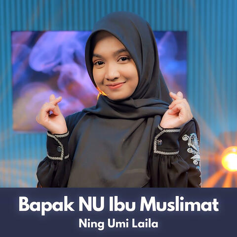 Bapak NU Ibu Muslimat