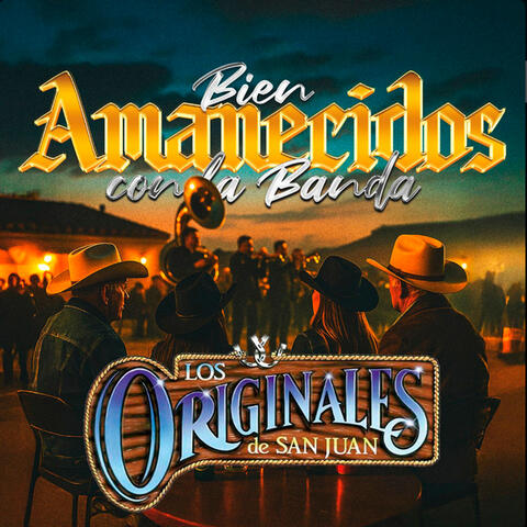 Bien Amanecidos Con La Banda