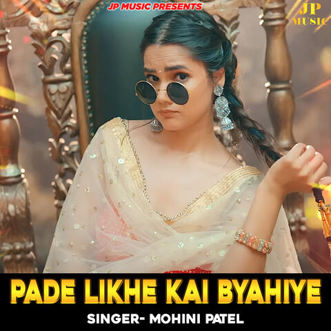 Pade Likhe Kai Byahiye