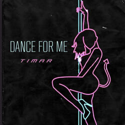 Dance For Me