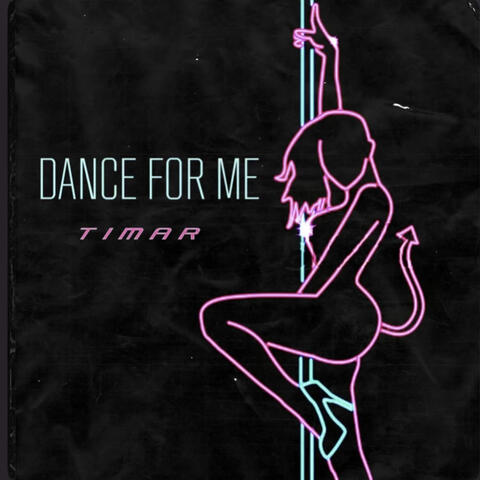 Dance For Me