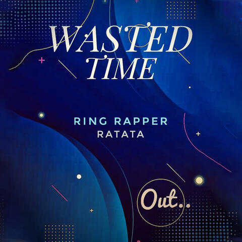 Wasted Time