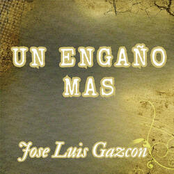 Un Engaño Mas