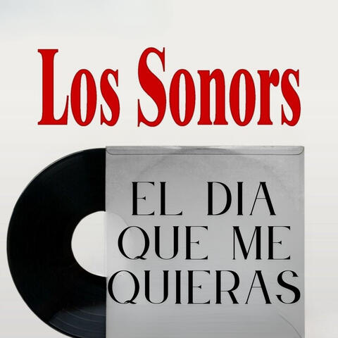 El Dia Que Me Quieras