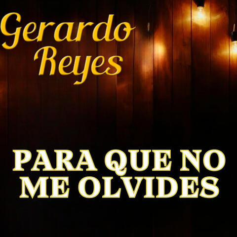 Para Que no Me Olvides