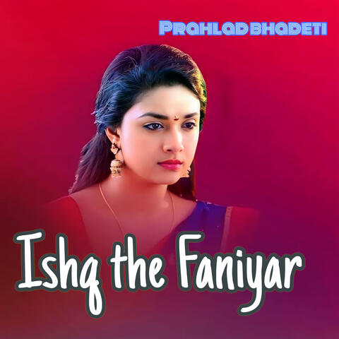 Ishq the Faniyar