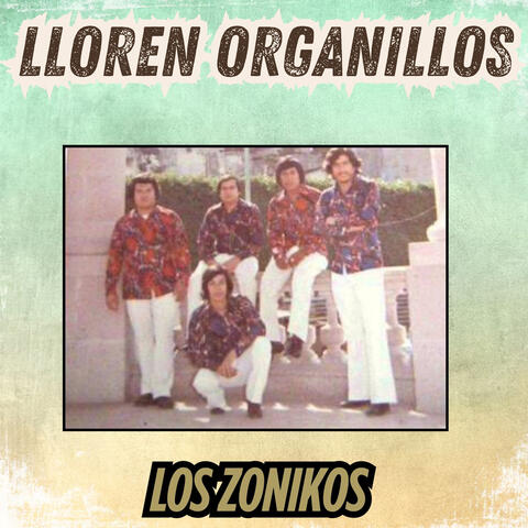 Lloren Organillos