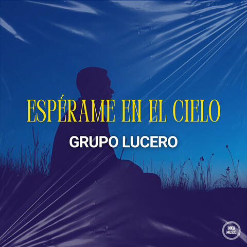 Espérame en el Cielo