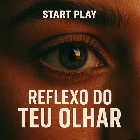 Reflexo Do Teu Olhar