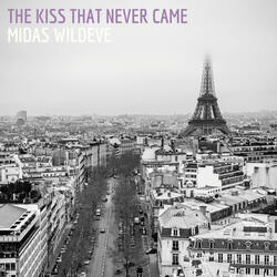 The Kiss That Never Came